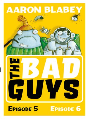 cover image of The Bad Guys, Episode 5 & 6